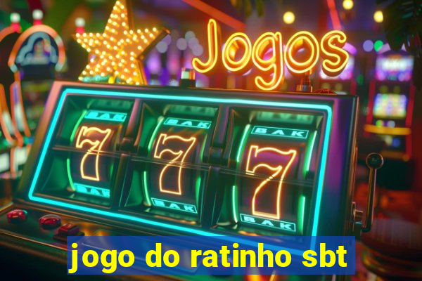 jogo do ratinho sbt